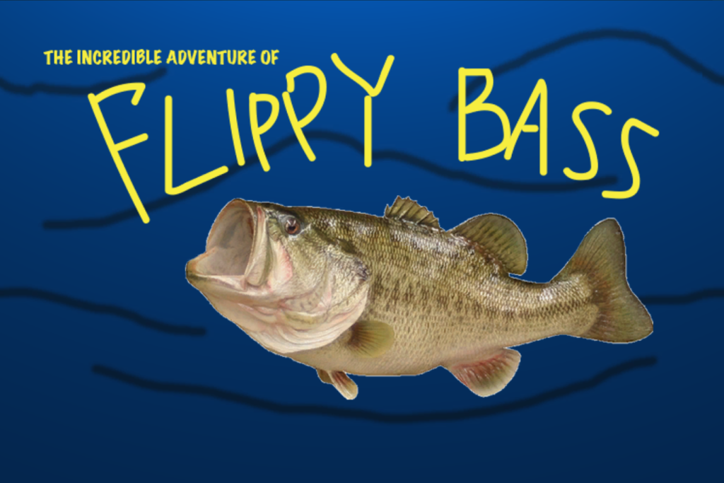 Flippy Bass