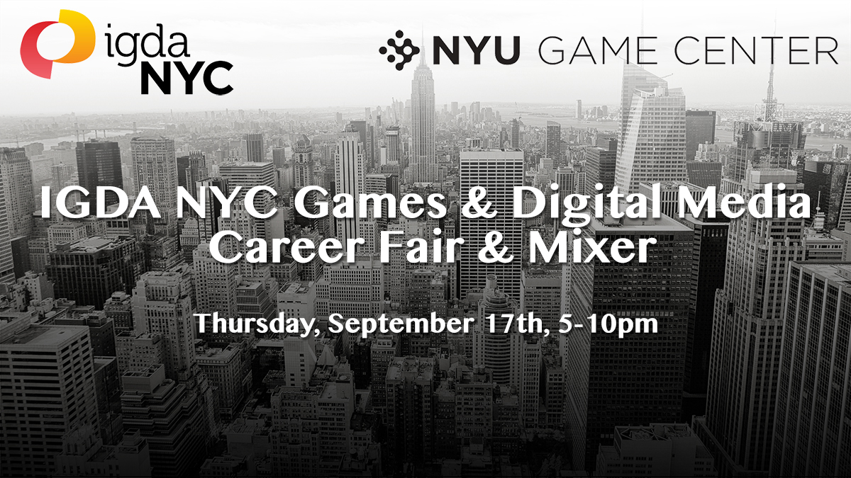 IGDA NYC Career Fair & Mixer NYU Game Center